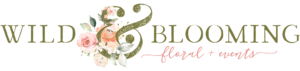 Wild & Blooming Floral + Events